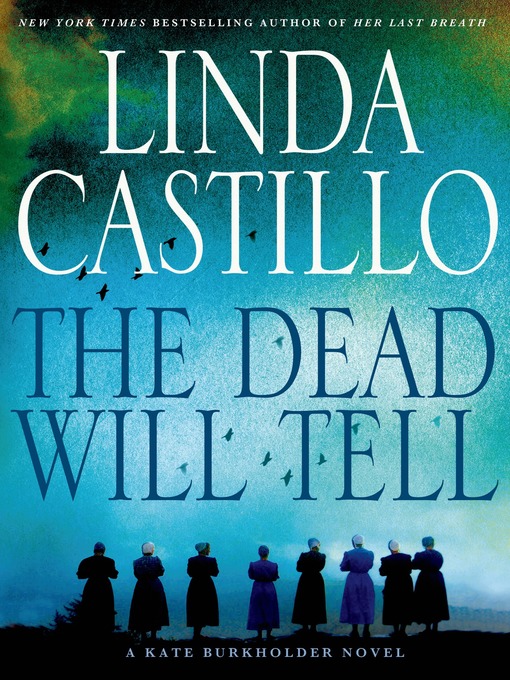 Title details for The Dead Will Tell by Linda Castillo - Wait list